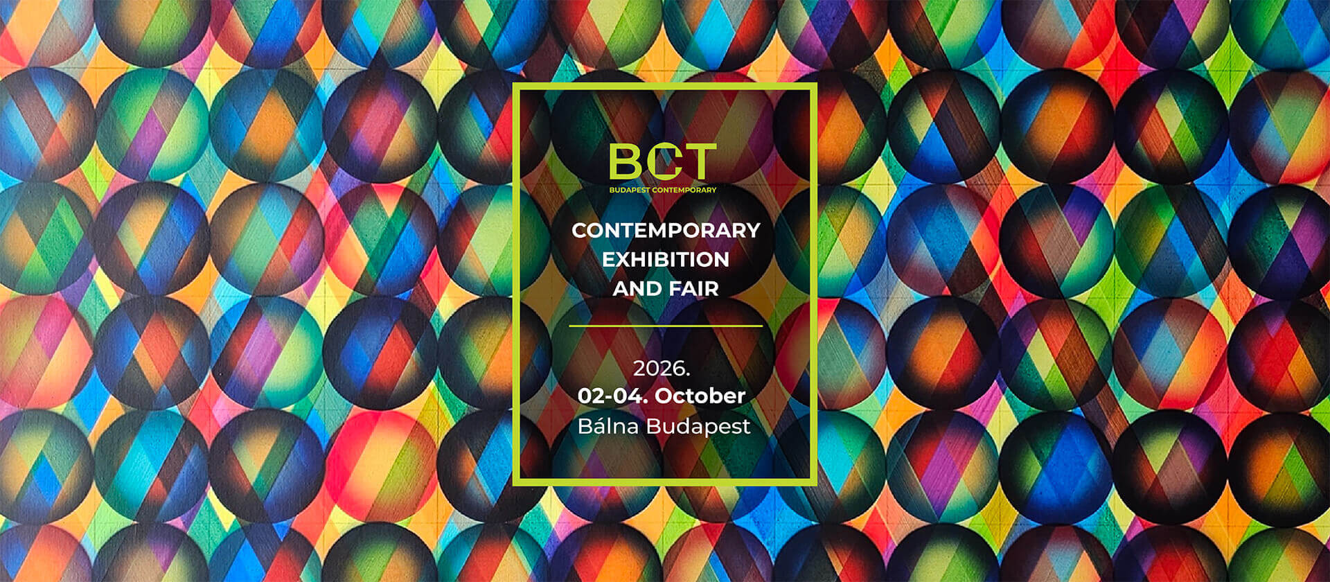 Budapest Contemporary' Art Fair, Bálna Event Centre, 2 - 4 October