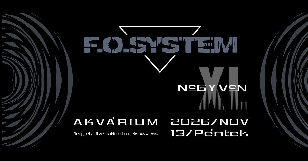 Fortieth F.O. System Anniversary Concert at Akvárium Klub Budapest on 13 November
