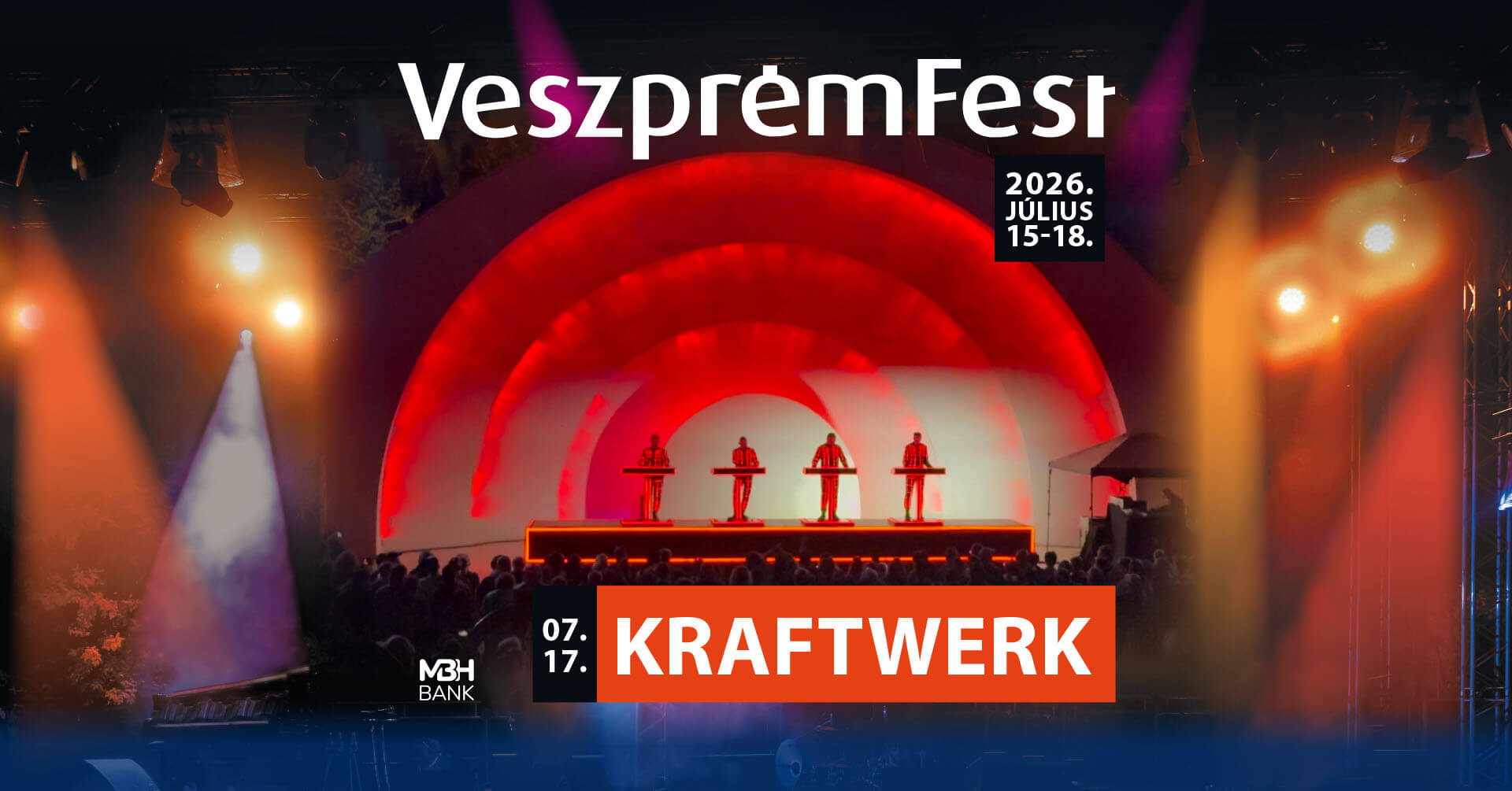 Kraftwerk Concert, VeszprémFest, 17 July