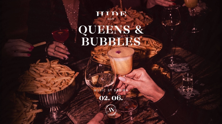 Queens & Bubbles, Hide Budapest, 6 February