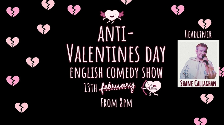 Anti- Valentine's Day English Comedy Show, A&O  Budapest, 13 February