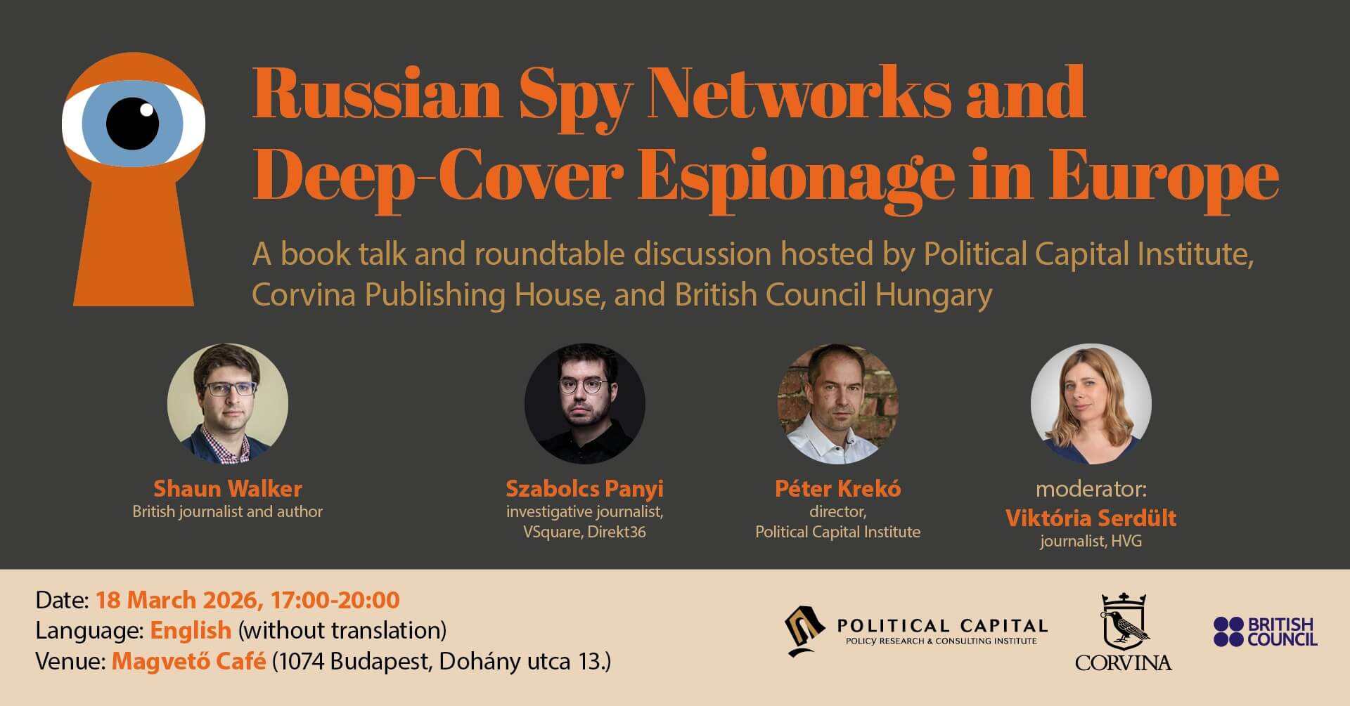 Russian Spy Networks & Deep-Cover Espionage, Europe Magvető Café Budapest, 18 March