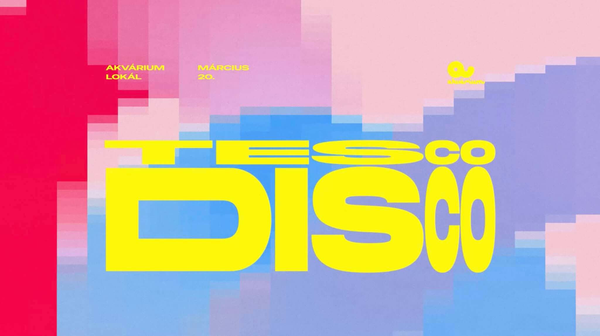Tesco Disco, Akvárium Klub Budapest, 20 March