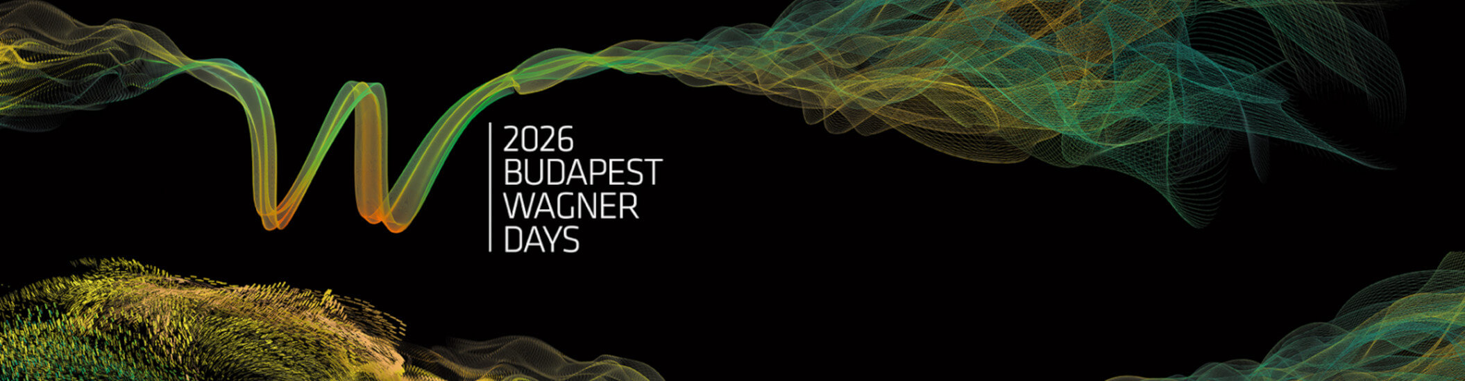 Budapest Wagner Days, Palace of Arts Budapest, 5 - 30 June