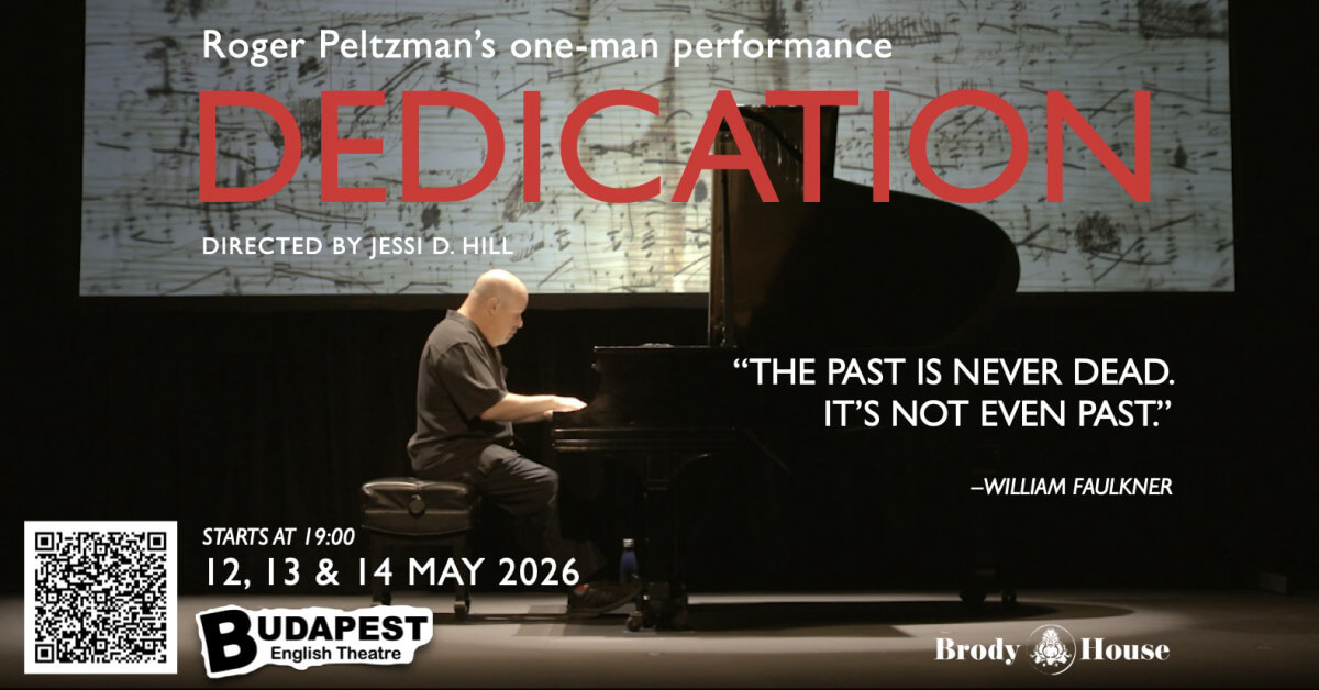 “Dedication”: a Man, a Piano, & a Good Story, Brody House Budapest, 12 – 14 May