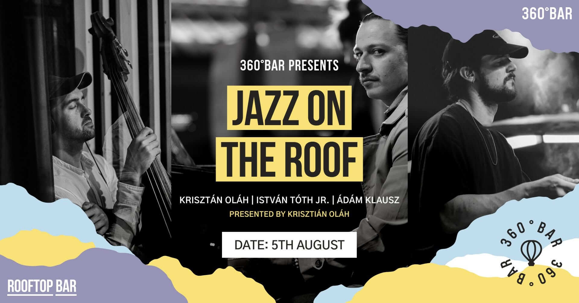 Jazz on the Roof, 360 Bar Budapest, 5 August