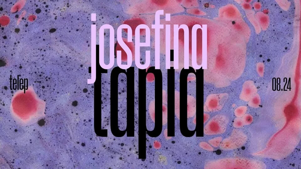 Josefina Tapia (BER), Telep Galéria Budapest, 24 August