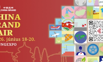 China Brand Fair, Hungexpo Budapest, 18 - 20 June