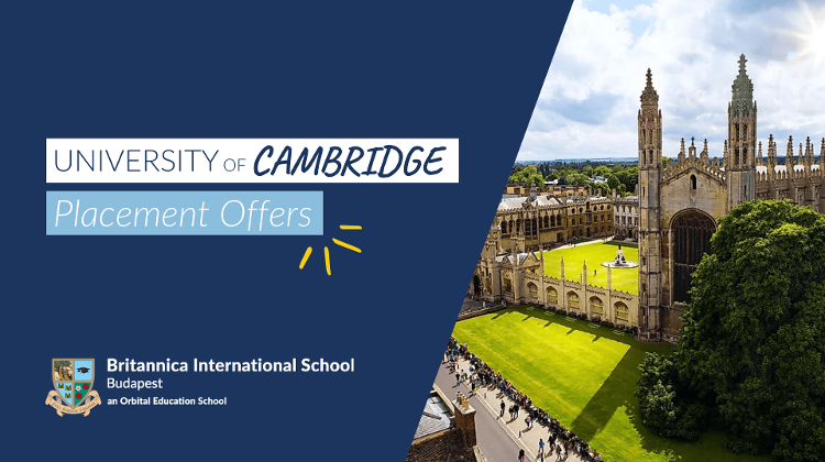 Britannica International School, Budapest Students Receive Offers from University of Cambridge Britannica International School, Budapest Students Receive Offers from University of Cambridge