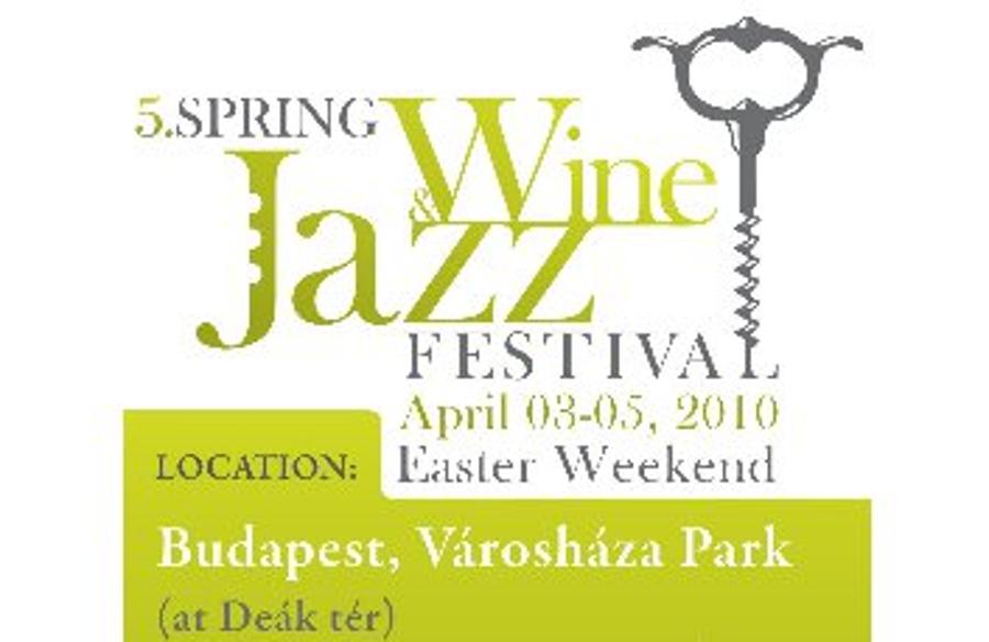 'Spring Wine & Jazz Festival', Budapest, 3 - 5 April