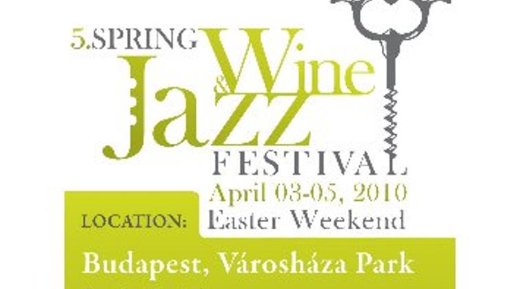 'Spring Wine & Jazz Festival', Budapest, 3 - 5 April