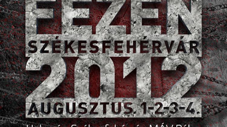 Invitation:   Fezen Festival Hungary, Székesfehérvár, 1 - 4 August