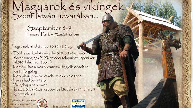 Invitation: Hungarians & Vikings In Saint Stephen’s Yard, Szigethalom, 8  - 9 September
