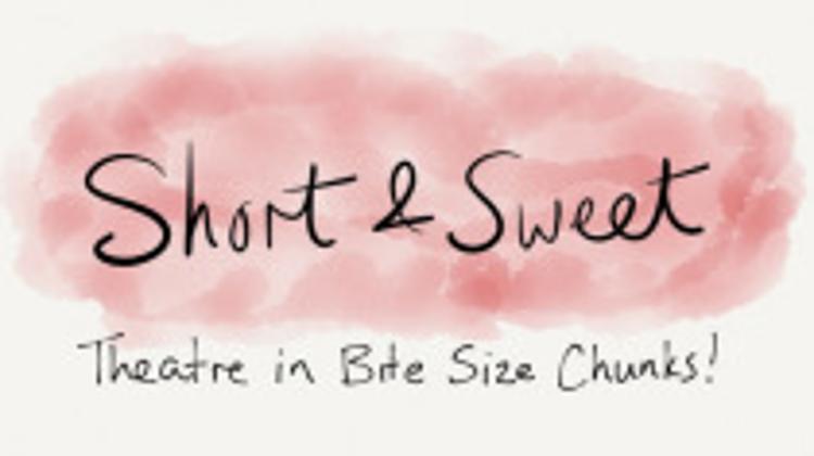 'Short & Sweet', Budapest Secret Theatre Club, 29 - 31 January