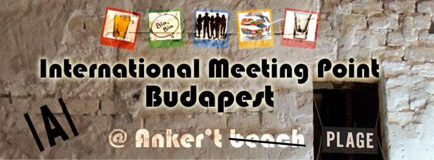 Invitation: 'International Meeting Point', AnKert Budapest, 12 June