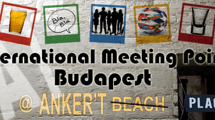 Invitation: International Meeting Point  @ Anker'T, 24 July