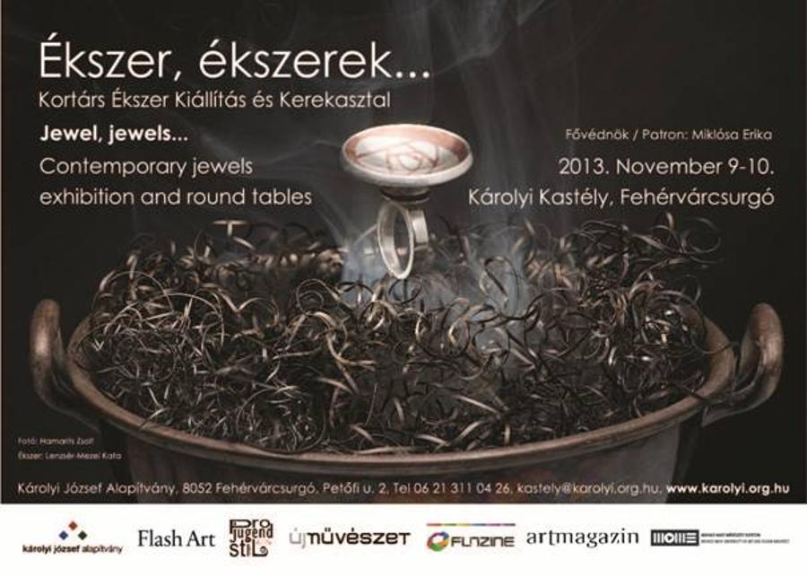 Contemporary Jewels Exhibition, Károlyi Castle Hungary, 9 - 10 Nov