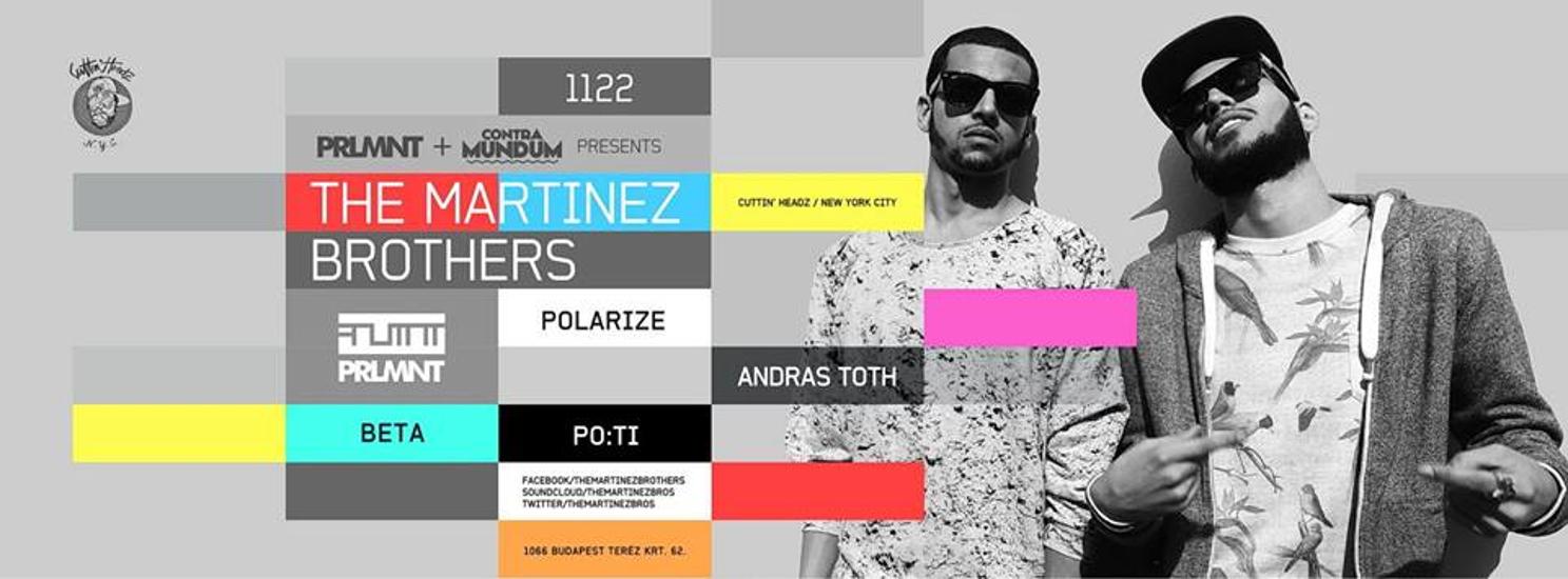 The Martinez Brothers @ PRLMNT Budapest, 22 November