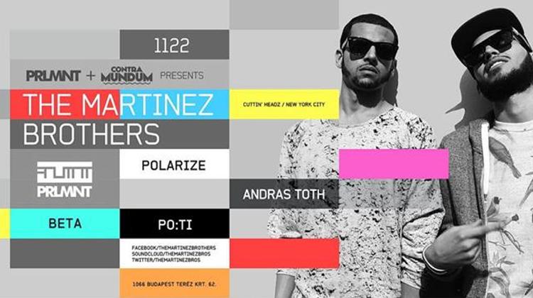 The Martinez Brothers @ PRLMNT Budapest, 22 November