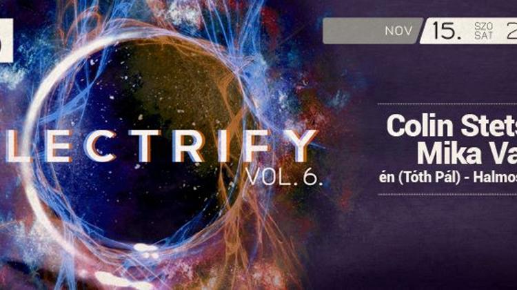 Trafó Budapest  Electrify Series Vol. 6. On 15 November