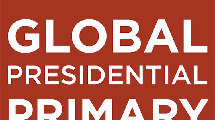 Democratic Global Presidential Primary Voting In Budapest: 3  - 5 March
