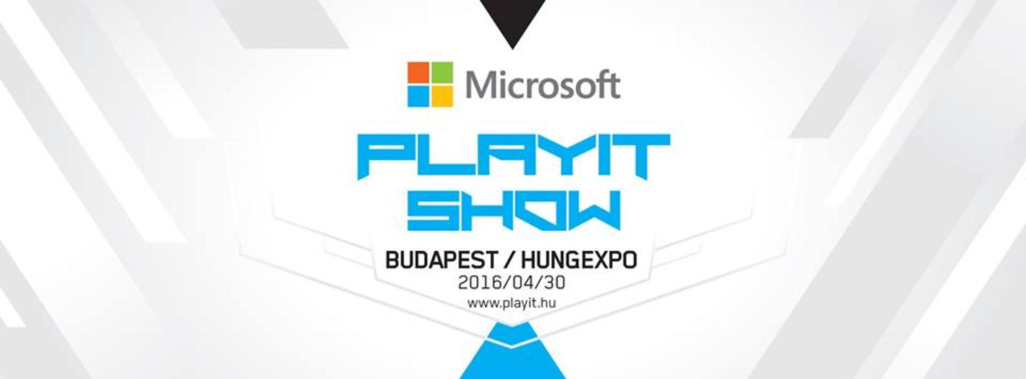 Microsoft PlayIT Show, Hungexpo, 30 April