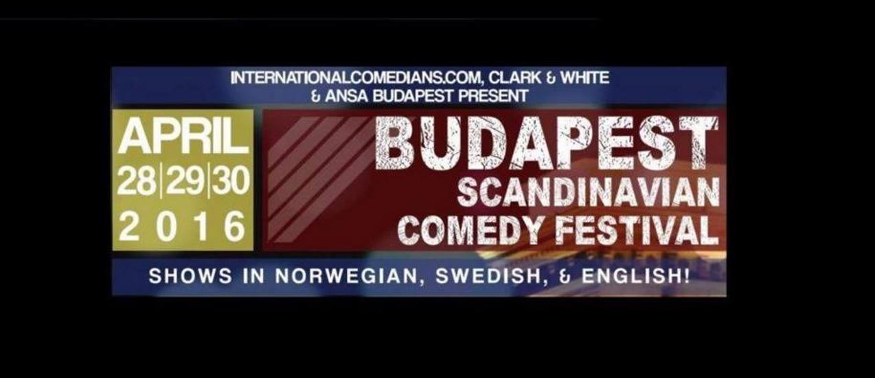 Budapest Scandinavian Comedy Festival, 29 April