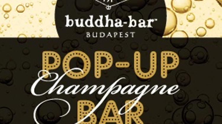 Now On: Pop-Up Champagne Bar, Buddha-Bar Budapest