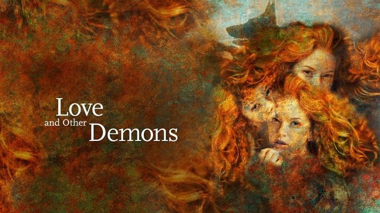 Love & Other Demons, Opera House, 25 & 27 May