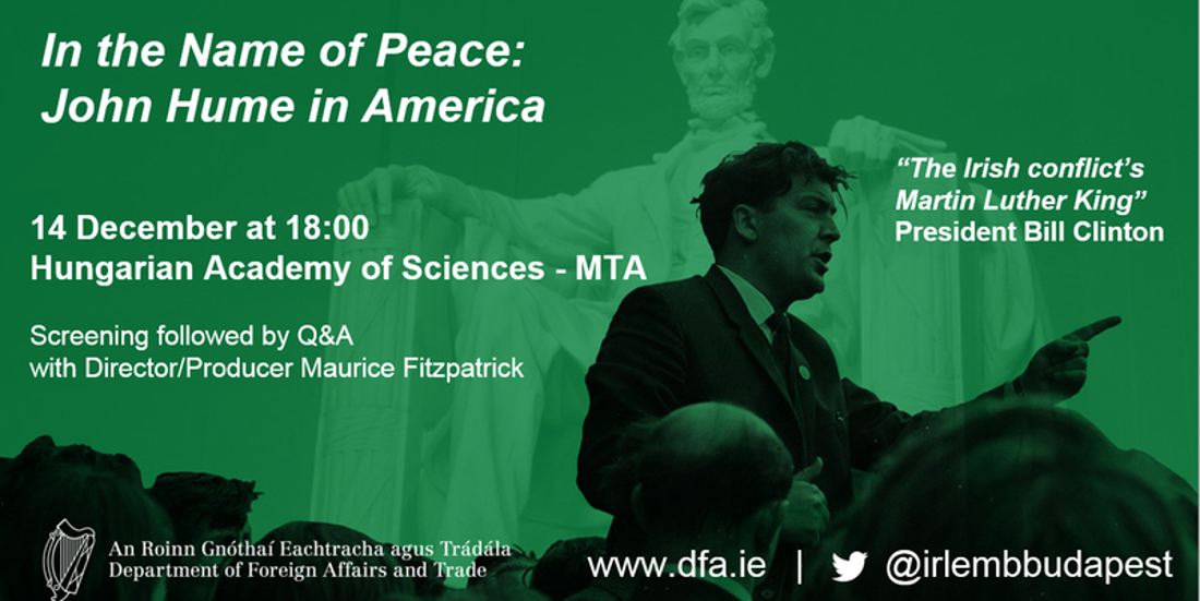 Screening Of In The Name Of Peace: ‘John Hume In America’, Budapest, 14 December
